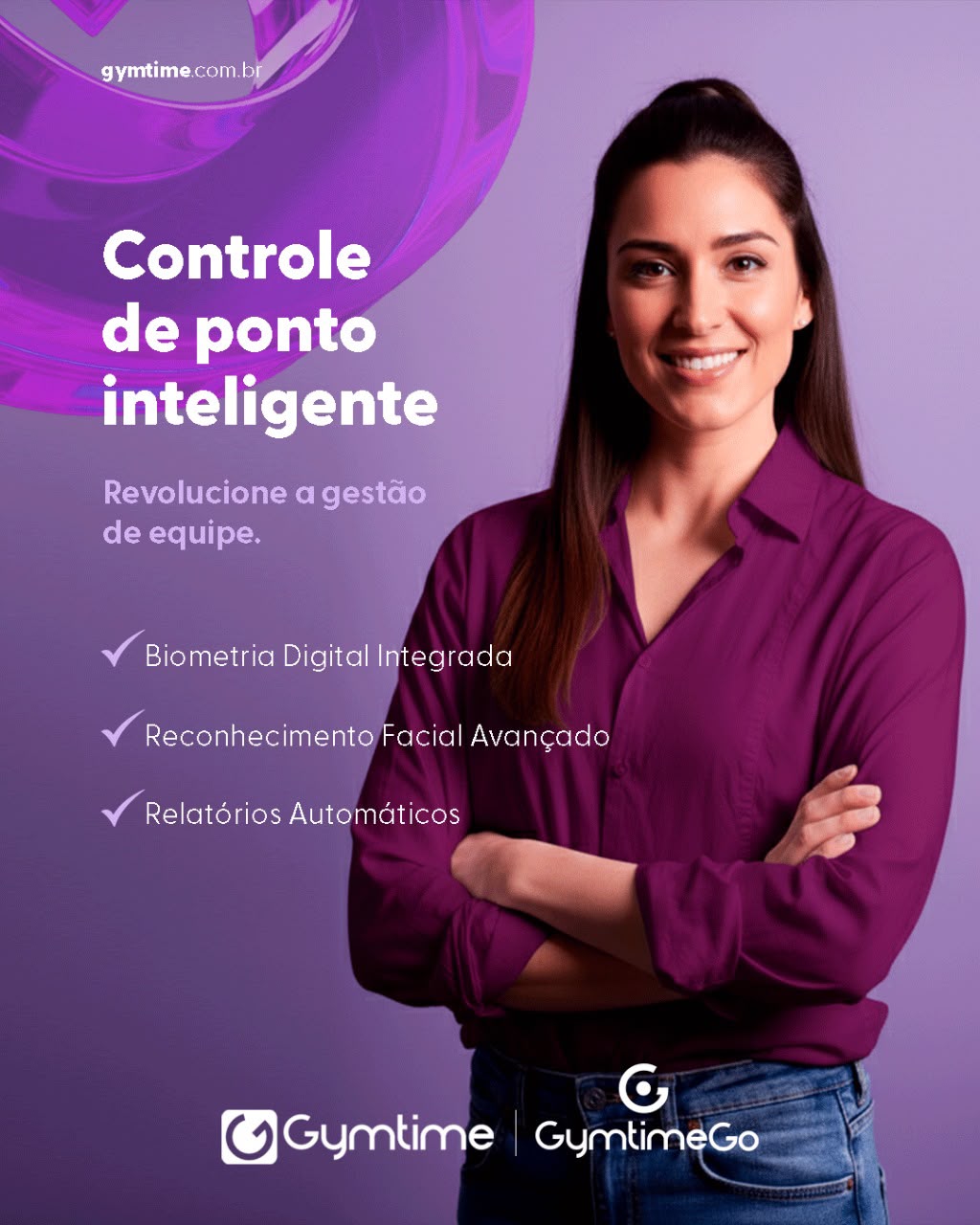 Campanha de controle de ponto inteligente: biometria digital integrada, reconhecimento facial e relatórios automáticos, com as marcas Gymtime e Gymtime Go.